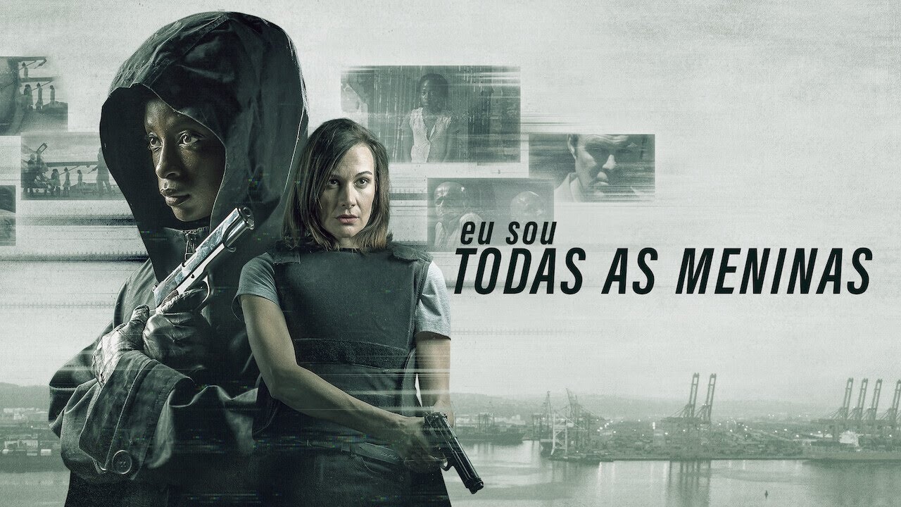 Eu Sou Todas As Meninas: um thriller sobre o tráfico sexual