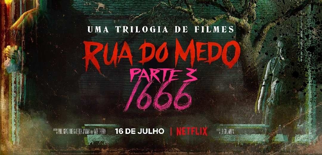 Rua do Medo – 1666 Pt. 3: o fim da maldição
