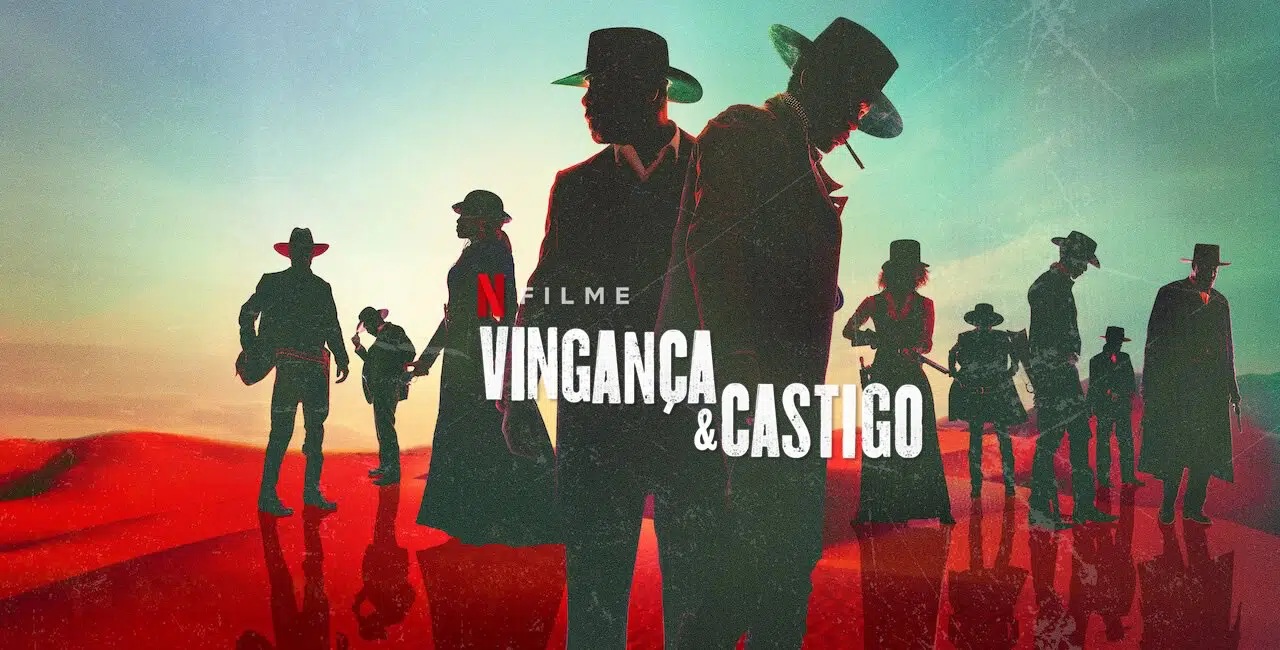 Vingança e Castigo: o novo faroeste é demais