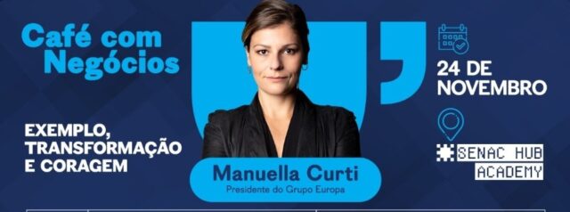 Presidente do grupo Europa palestra no Café com Negócios